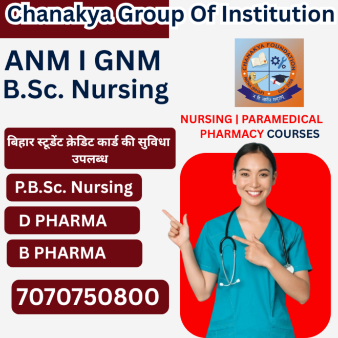 GNM nursing colleges in Patna-Chanakya Nursing and Pharmacy College call-7070750800 - image 1
