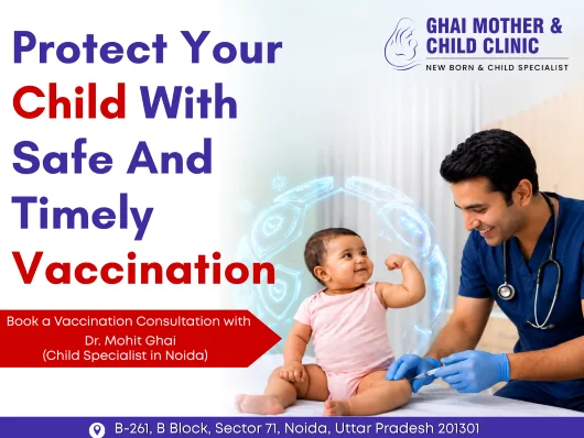 Protect Your Child With Timely Vaccination | Pediatrician in Noida - image 1