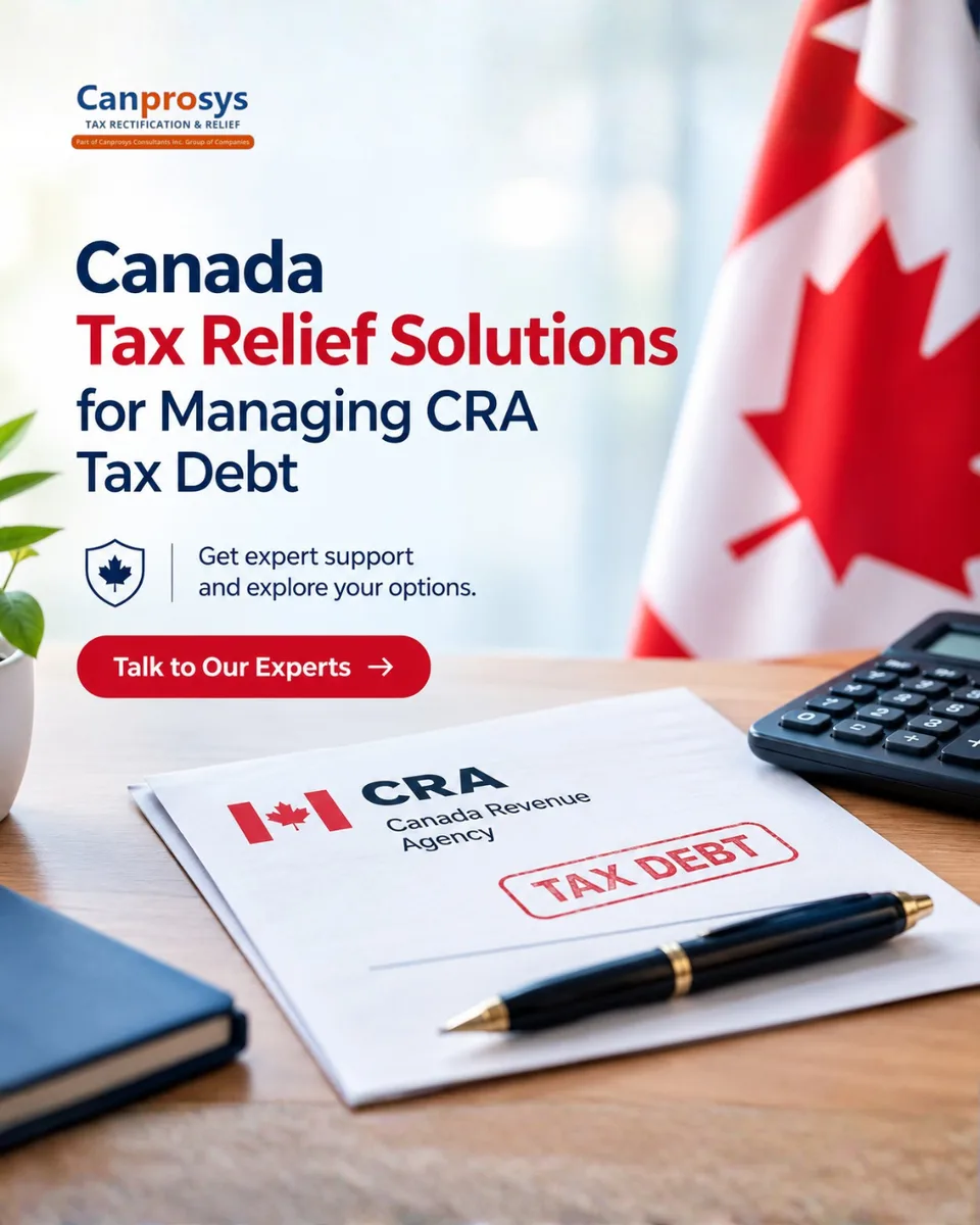 Canada Tax Relief Solutions for Managing CRA Tax Debt - image 1