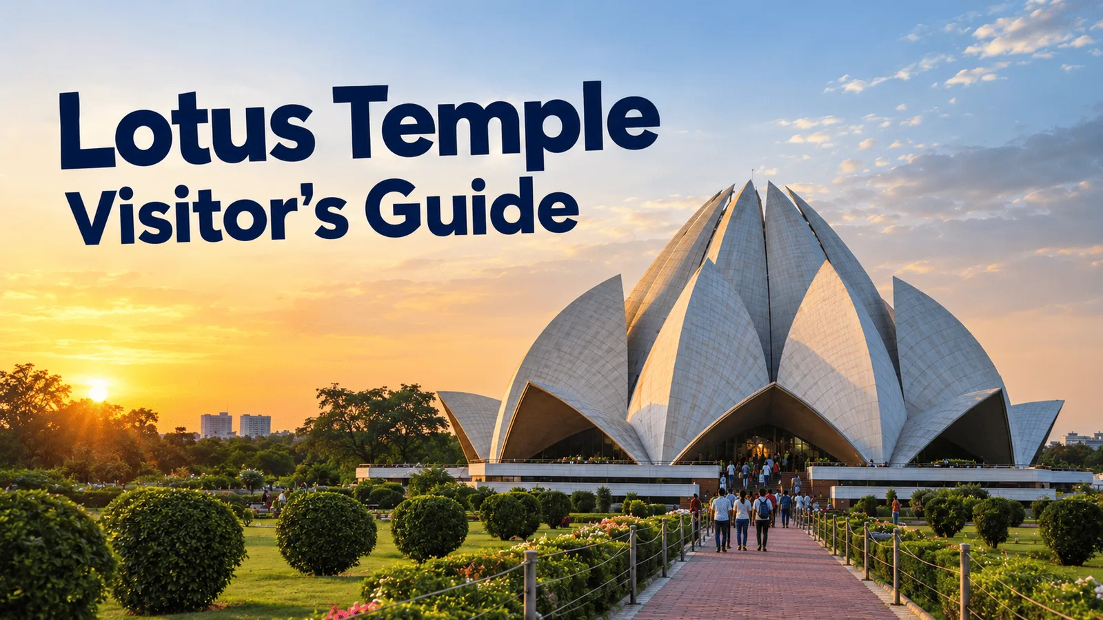 Lotus Temple Visitor Guide - image 1