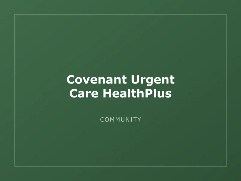 Covenant Urgent Care HealthPlus - image 1